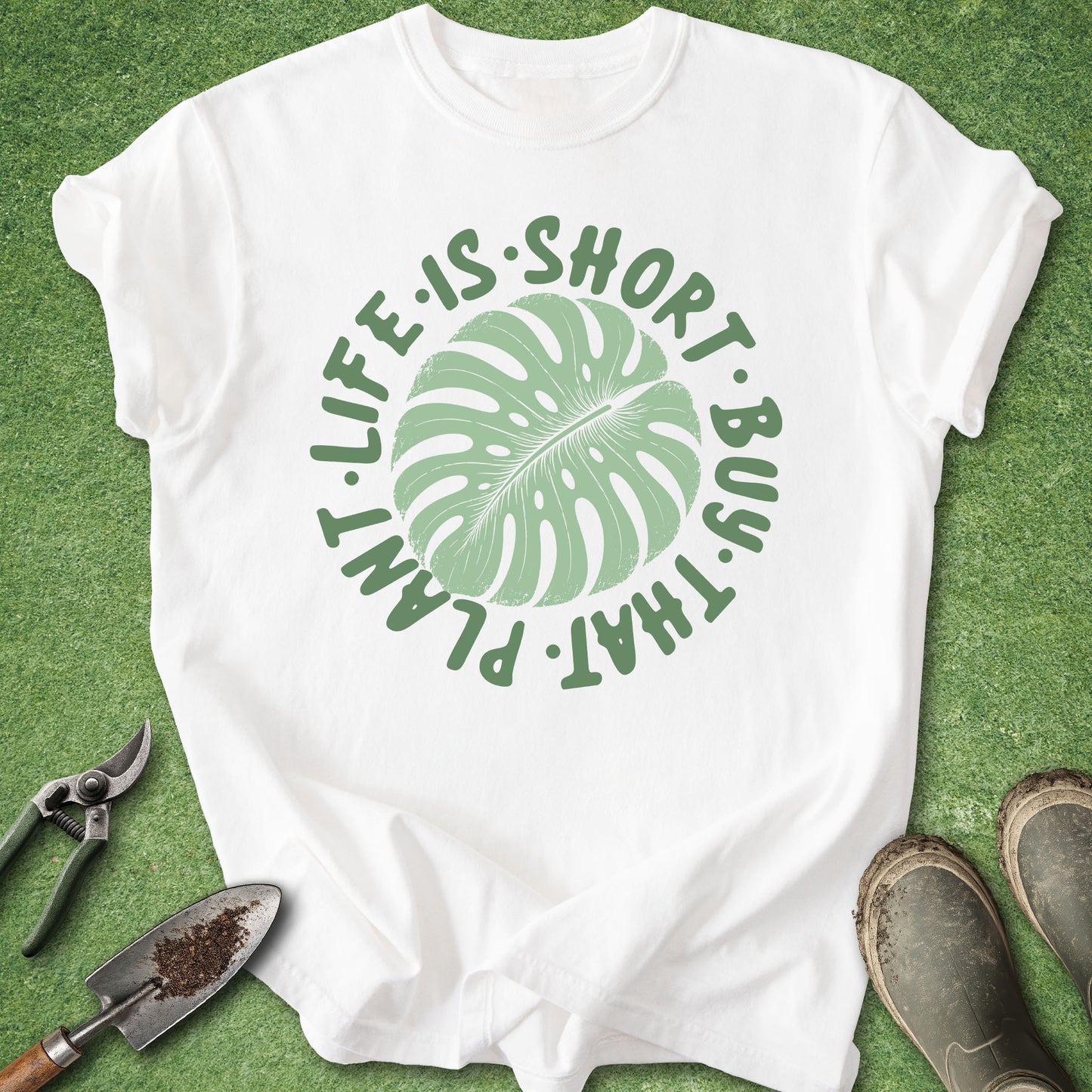 Life Is Short Buy That Plant T-shirt