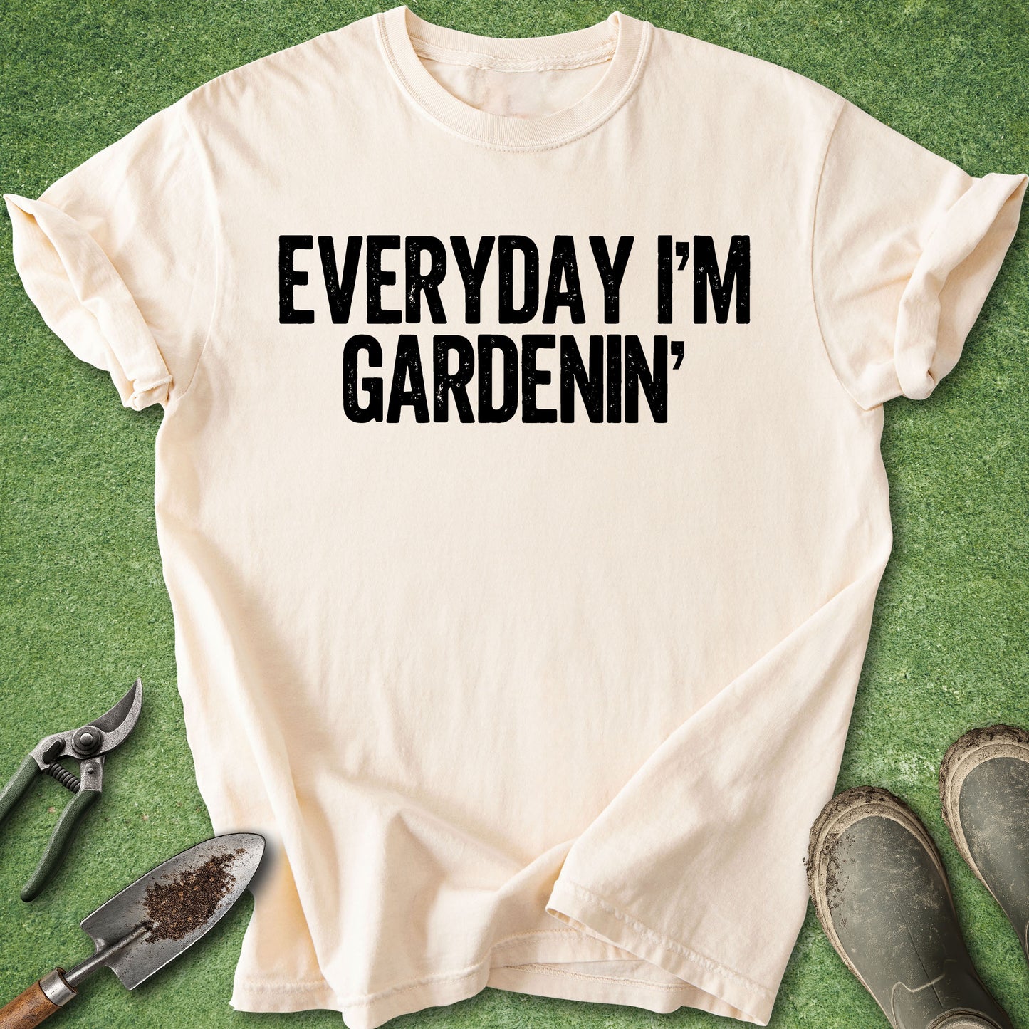 Comfort Colors ivory t-shirt featuring the funny gardening quote "Everyday I'm Gardenin'" in distressed white vintage lettering.