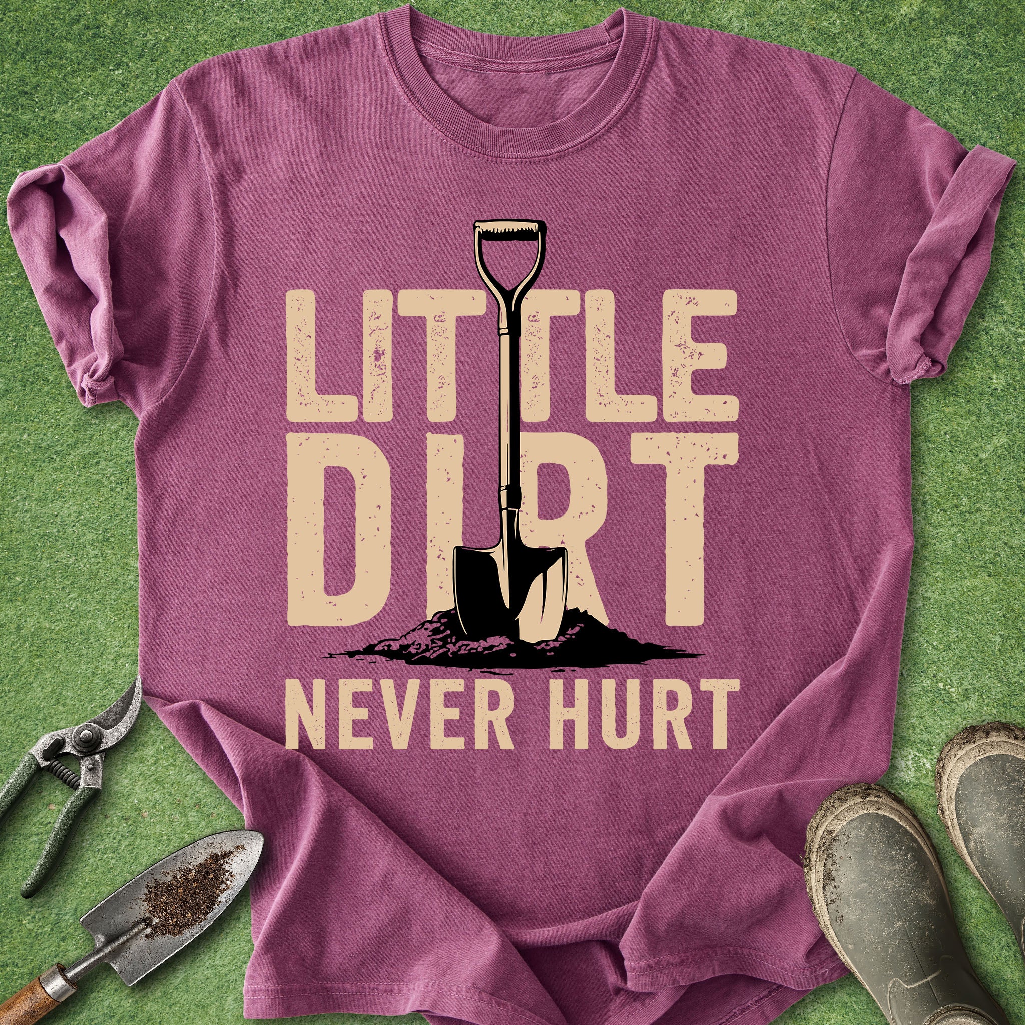 little dirt never hurt gardening shirt with shovel graphic funny gardener plant lover tee