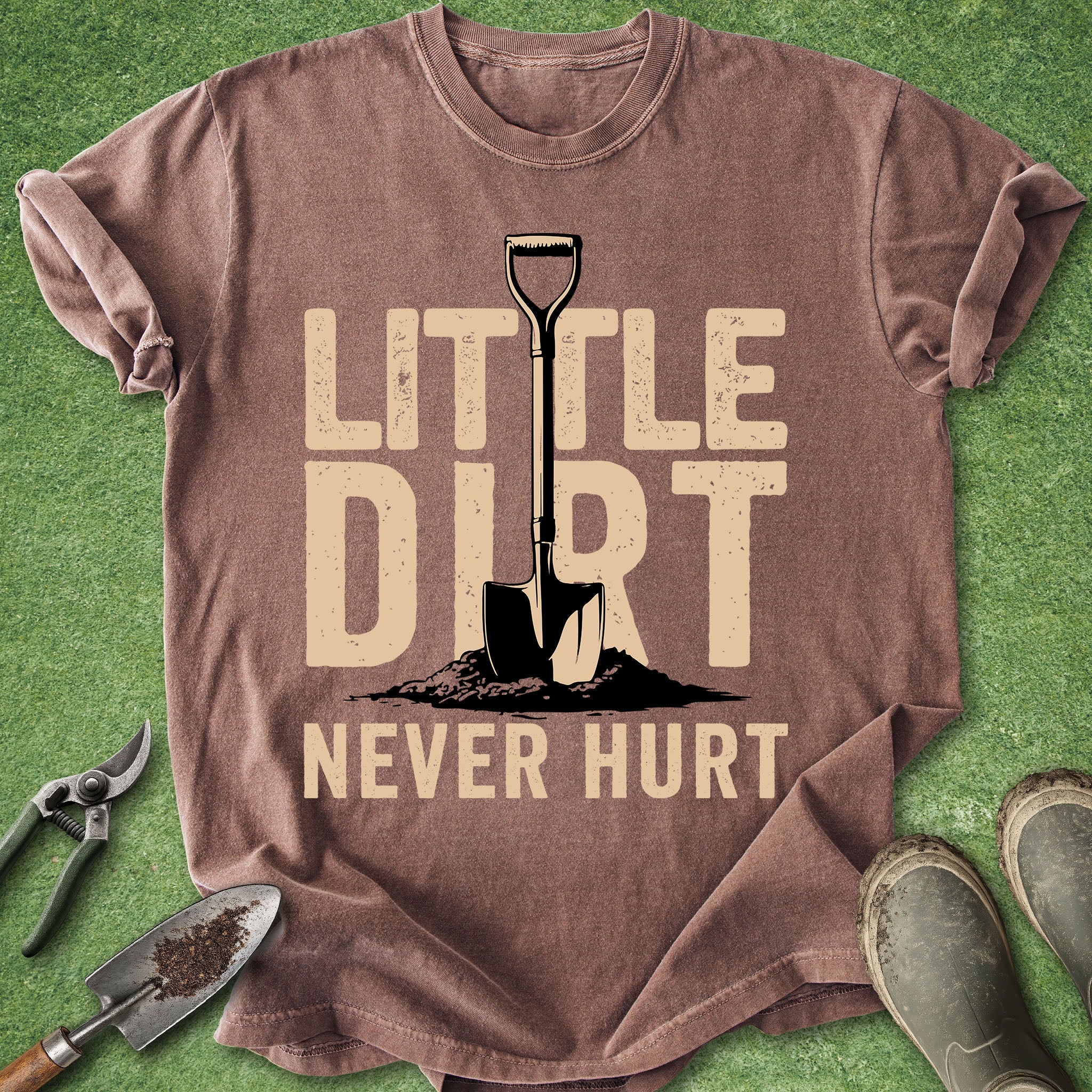 little dirt never hurt gardening shirt with shovel graphic funny gardener plant lover tee