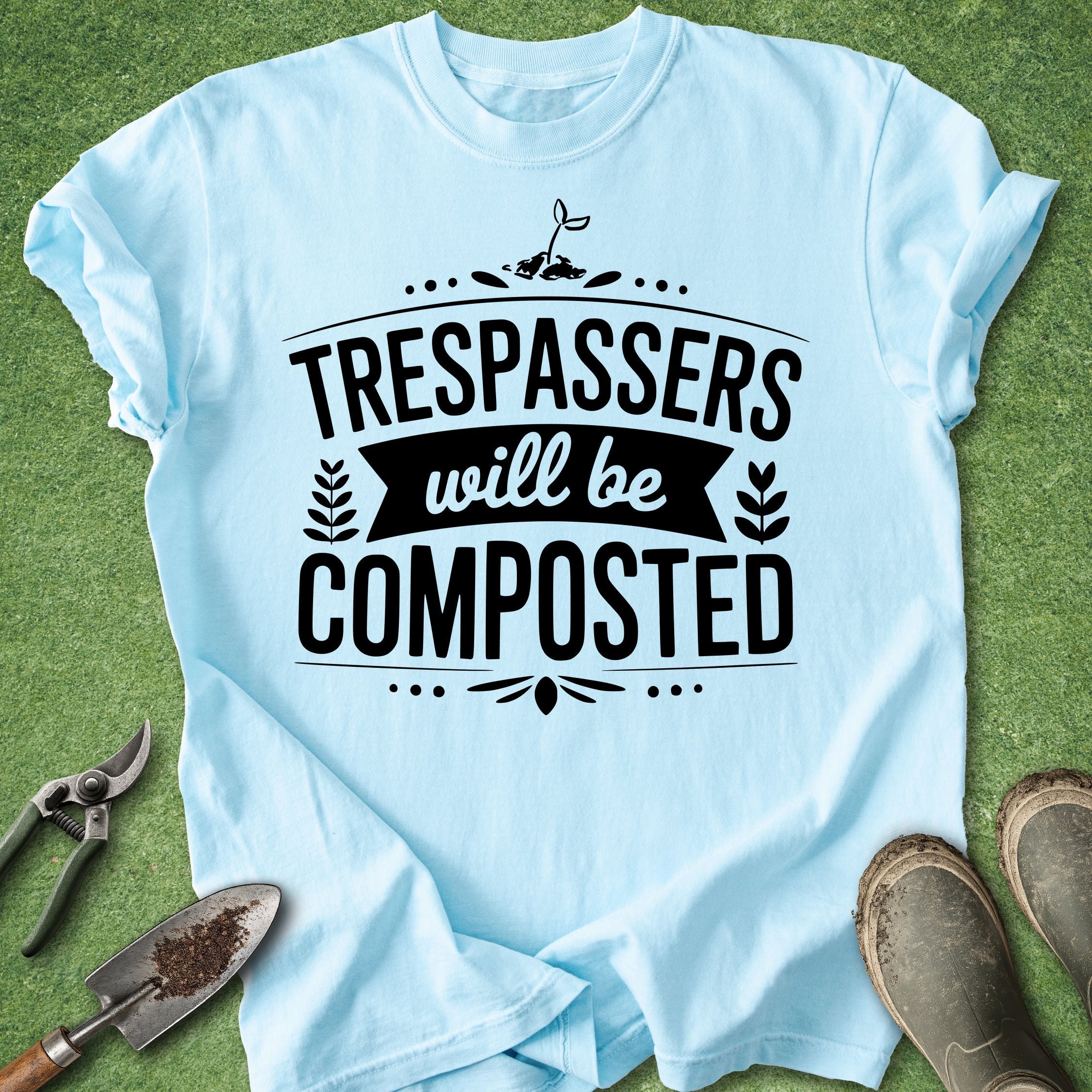 funny gardening shirt trespassers will be composted quote gardener humor t shirt composting plant lover gift