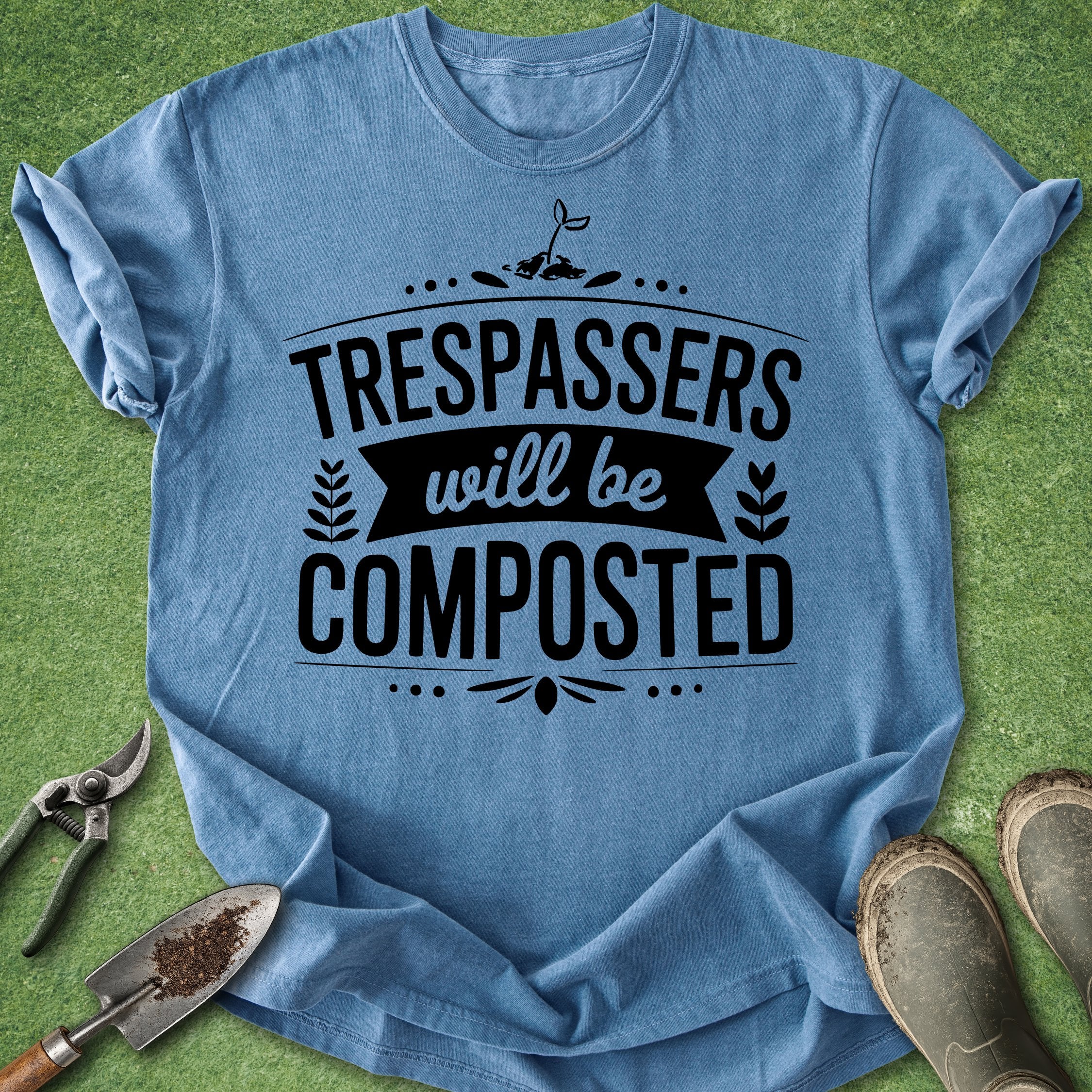 funny gardening shirt trespassers will be composted quote gardener humor t shirt composting plant lover gift