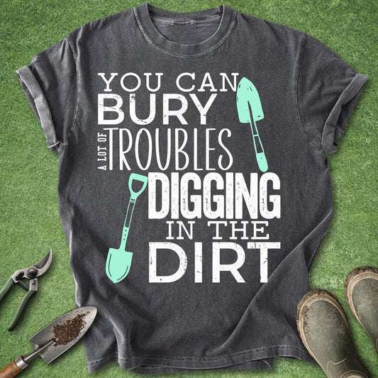 gardening therapy shirt bury troubles digging in dirt quote gardener gift plant lover t shirt