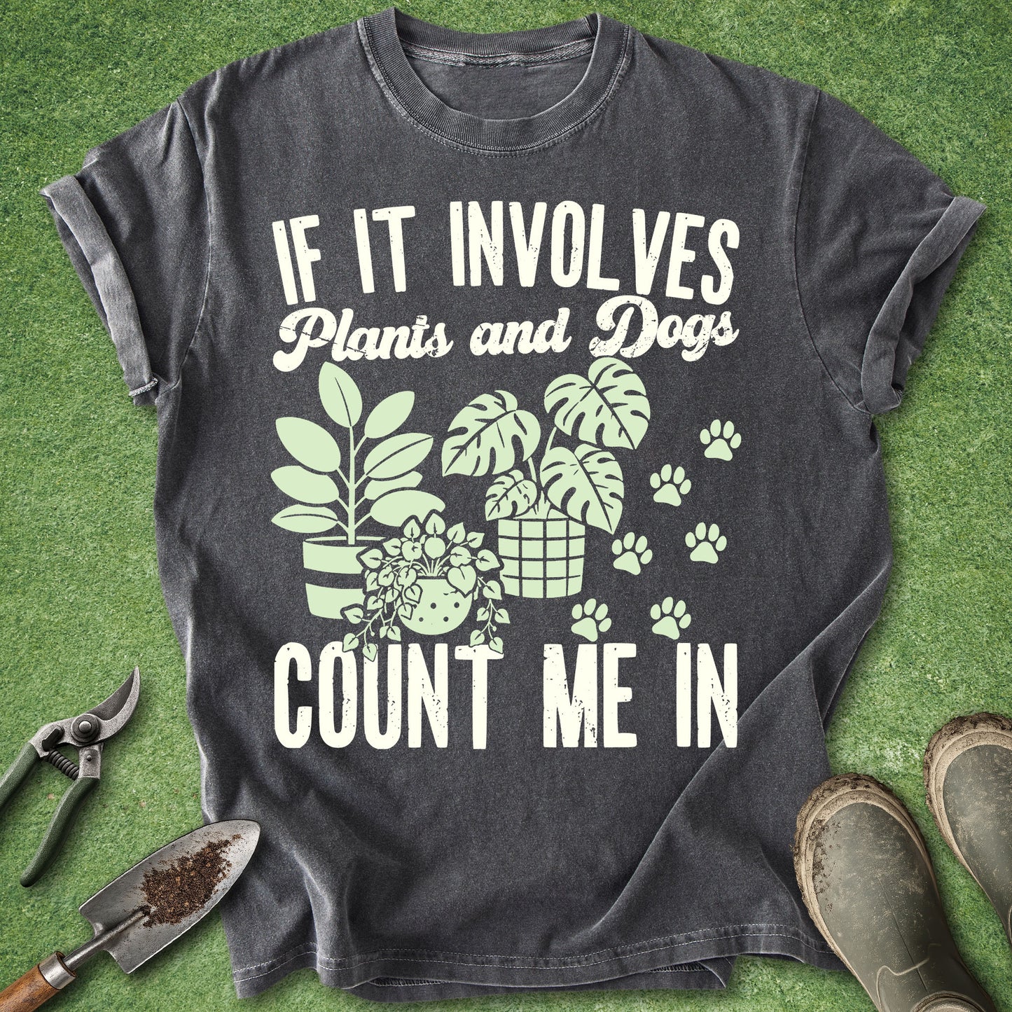 Vintage-style typography design reading "If It Involves Plants and Dogs Count Me In" featuring houseplants and dog paw prints for plant lovers and dog owners.