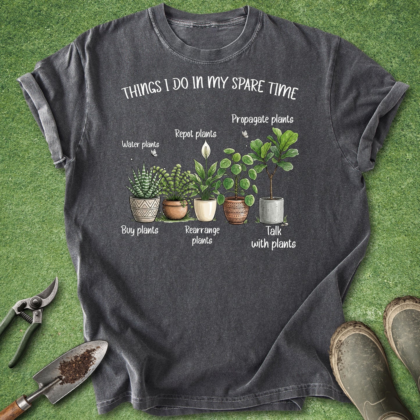 Illustrated houseplant design reading "Things I Do in My Spare Time" featuring potted plants with labels for watering, repotting, propagating, buying, rearranging, and talking to plants.
